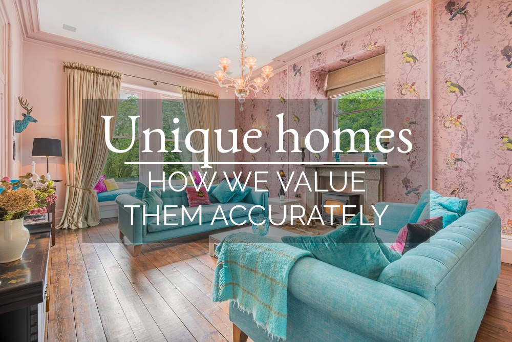 Unique homes - how we value them accurately!